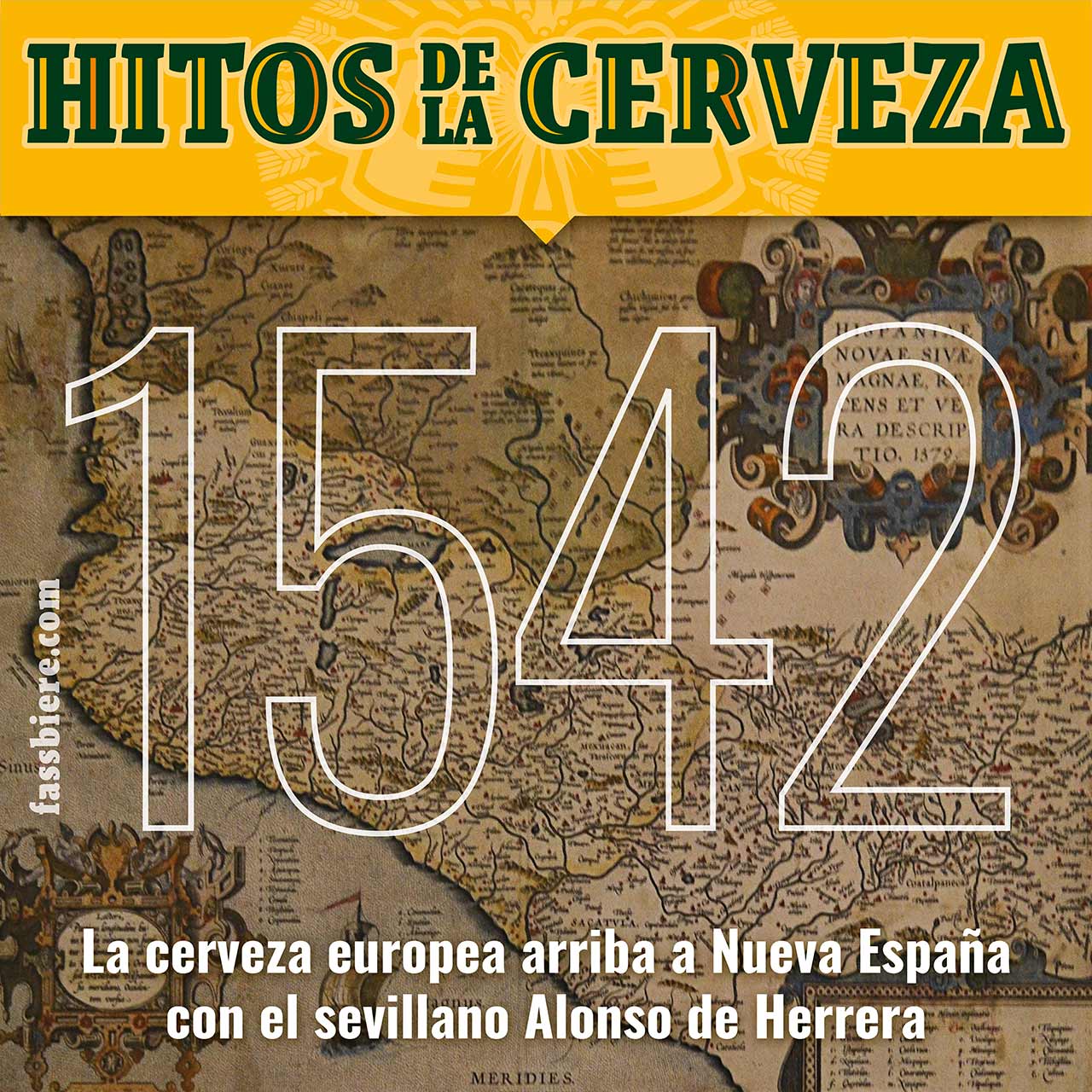 Hitos de la Cerveza en Fassbiere: En 1542, la cerveza europea arriba a Nueva España con Alonso de Herrera y el permiso de Carlos V