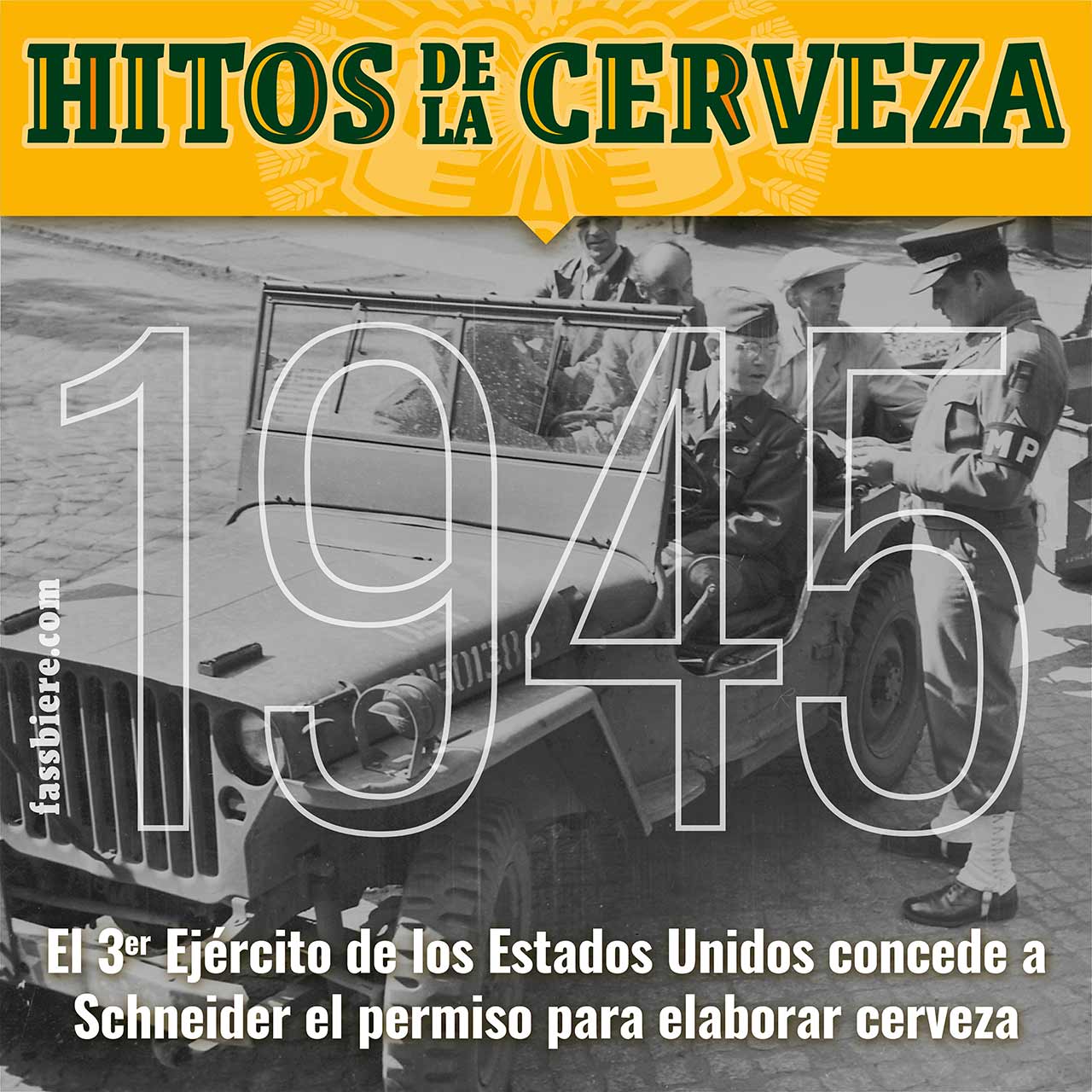 Hitos de la Cerveza en Fassbiere: En 1945, la afición a la cerveza de trigo de las tropas estadounidenses rescata la cerveza Schneider Weisse.