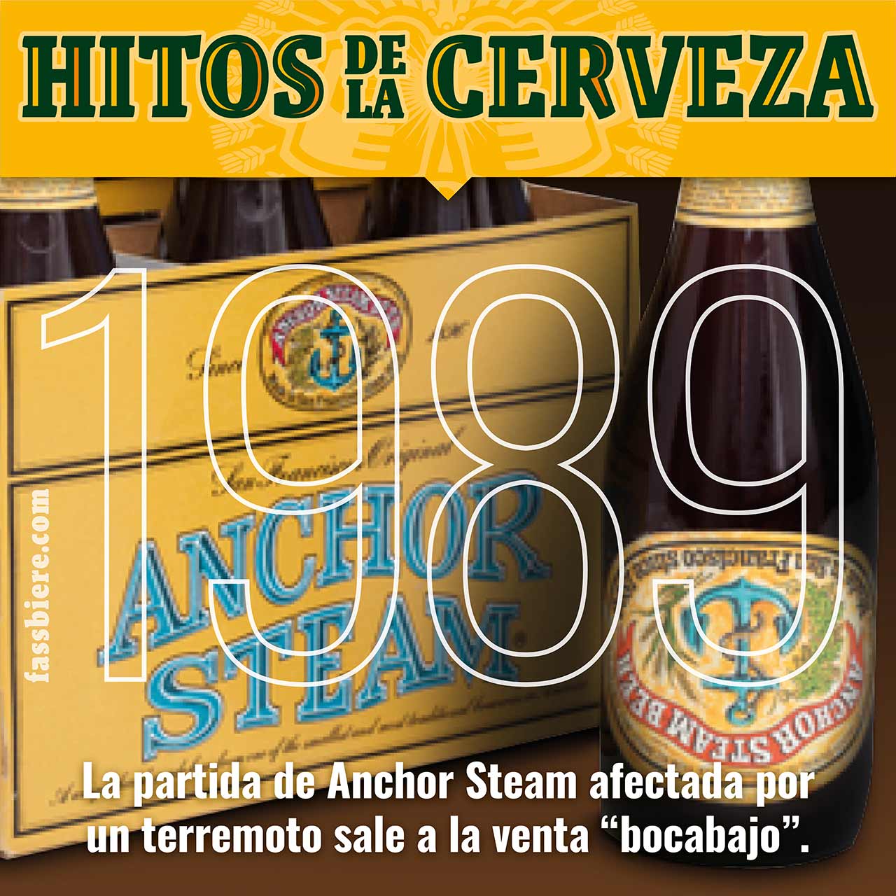 Hitos de la Cerveza en Fassbiere: En 1989, la partida de Anchor Steam afectada por el terremoto de Loma Prieta sale a la venta “bocabajo”.